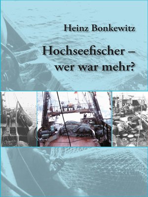 cover image of Hochseefischer--wer war mehr?